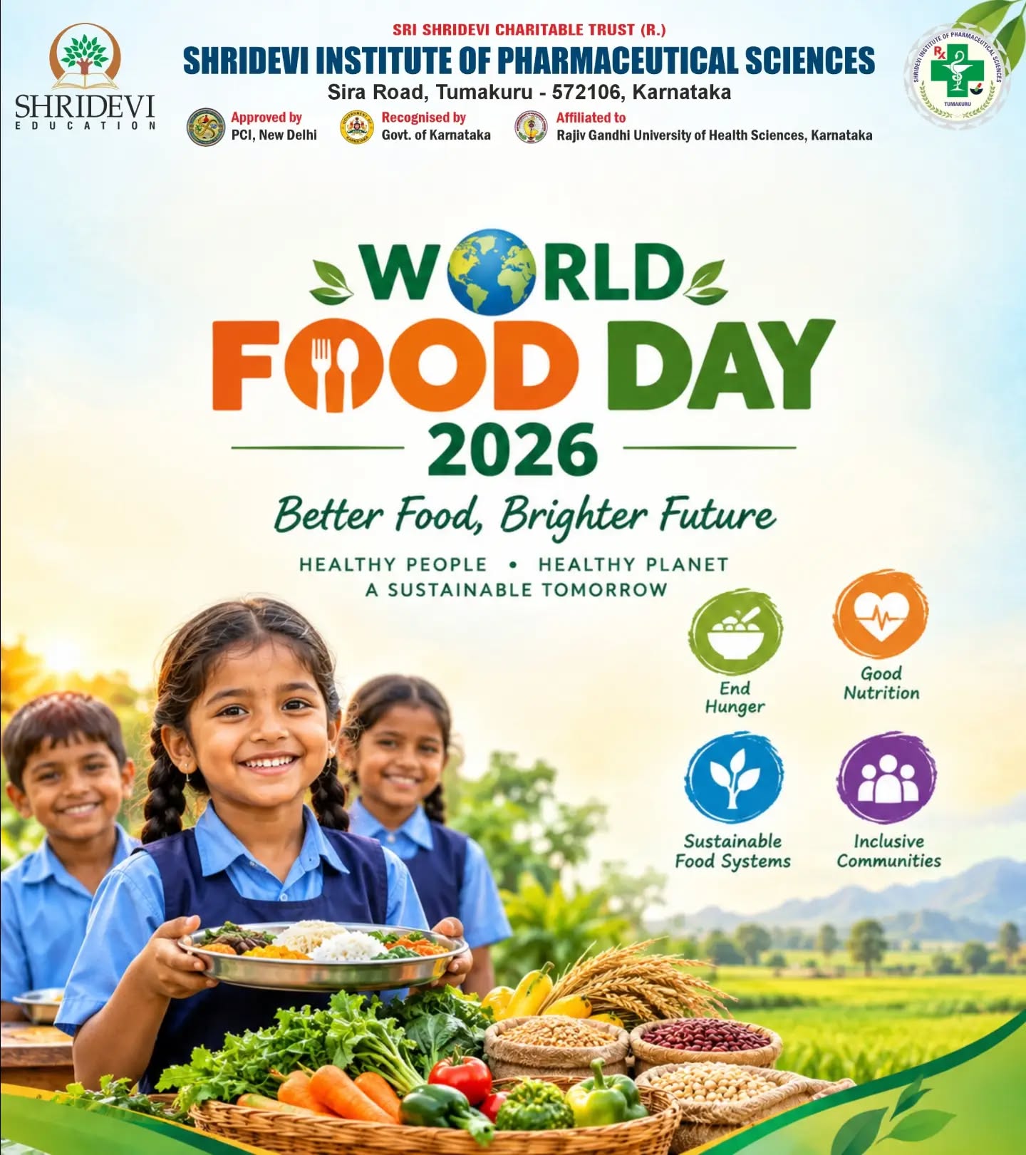 Better Food, Brighter Future. 🌾✨
Good health begins with what is on our plates. On this World Food Day 2026, Shridevi Institute of Pharmaceutical Sciences reaffirms its commitment to community well-being, preventive health, and sustainable living.
A healthier tomorrow starts with actions taken today:
🥣 Ending hunger
🥗 Prioritizing balanced, wholesome nutrition
🌱 Cultivating sustainable food systems
🤝 Fostering inclusive, nourished communities
Healthy people. Healthy planet. A sustainable tomorrow. 🌍💚
.
.
.
#worldfoodday #hunger #bettertomorrow #bettertogether #healthyfood
