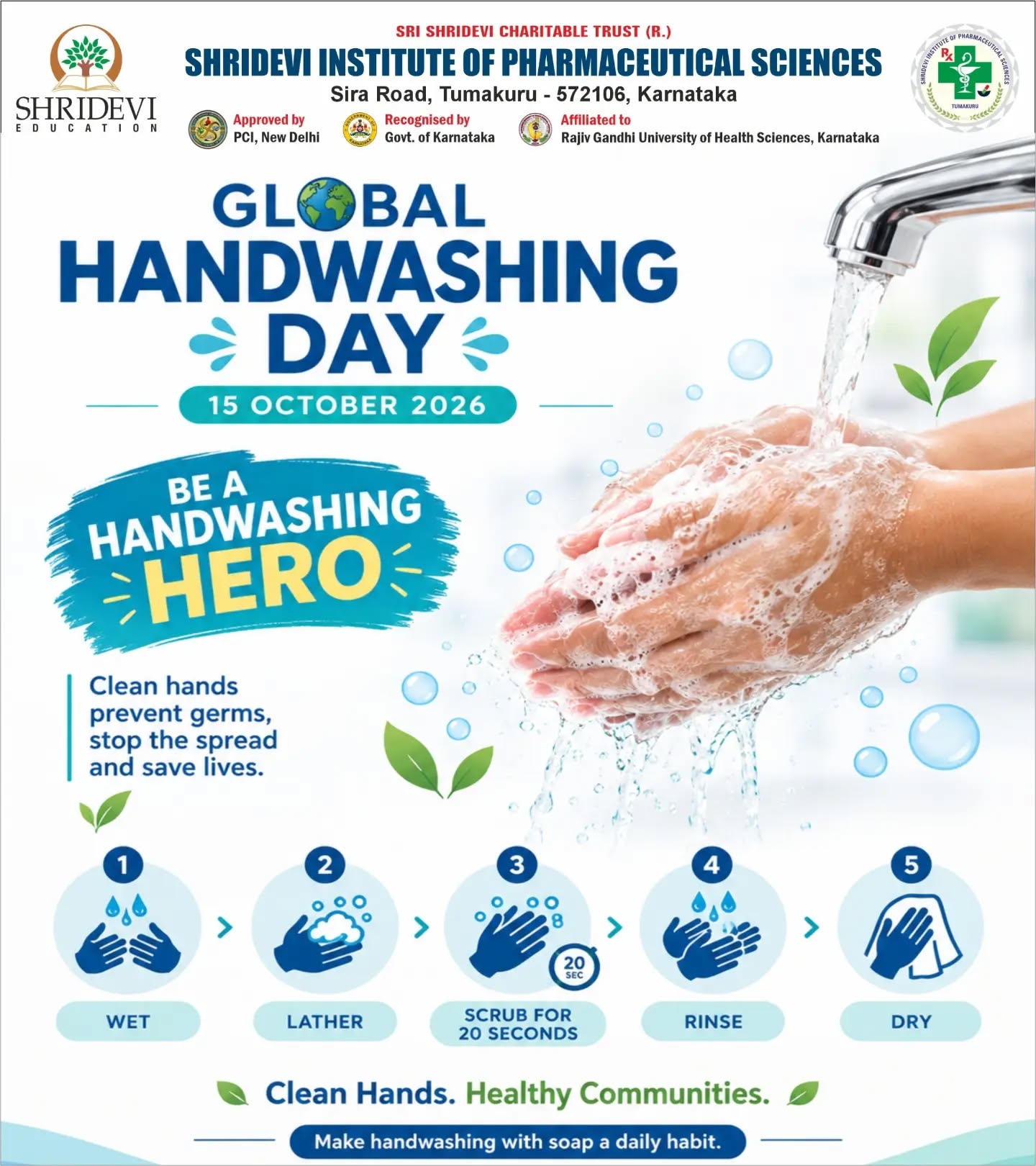 Clean hands save lives! 🧼✨
This Global Handwashing Day (15 October 2026), Shridevi Institute of Pharmaceutical Sciences reminds everyone that disease prevention begins right at your fingertips. Proper hand hygiene with soap and water is one of the most effective, accessible tools to curb the spread of infections and safeguard public health.
Be a Handwashing Hero: make clean hands a daily habit for yourself, your family, and our community.
💧 Clean hands. Healthy communities.
#GlobalHandwashingDay #HandwashingHero #CleanHandsSaveLives #ShrideviEducation #ShrideviPharmacy PublicHealth InfectionControl HealthcareAwareness Tumakuru PharmacyCollege
